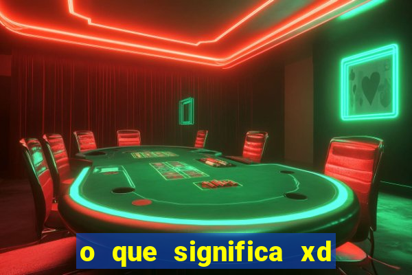 o que significa xd em jogos